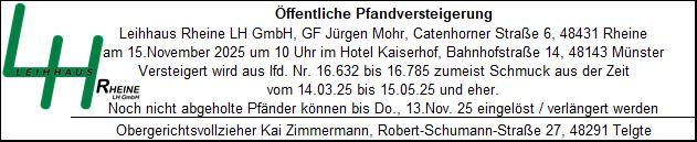 Öffentliche Pfandversteigerung am 15.11.2025 Öffentliche Pfandversteigerung am 15. November 2025 um 10 Uhr im Hotel Kaiserhof, Bahnhofstraße 14, 48143 Münster